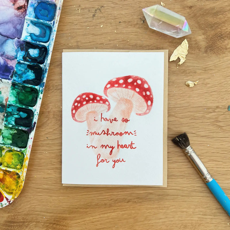 I Have So Mushroom In My Heart For You Greeting Card